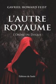 Paperback L'Autre Royaume: L'Ordre du Disque [French] Book