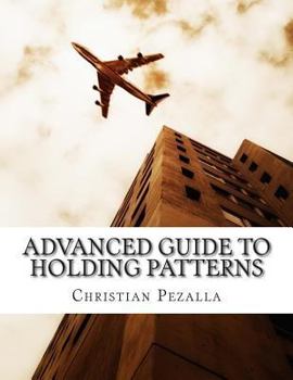 Paperback Advanced Guide to Holding Patterns Book