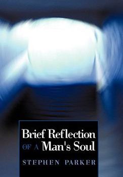 Hardcover Brief Reflection of a Man's Soul Book