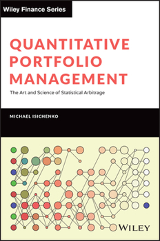 Hardcover Quantitative Portfolio Management: The Art and Science of Statistical Arbitrage Book