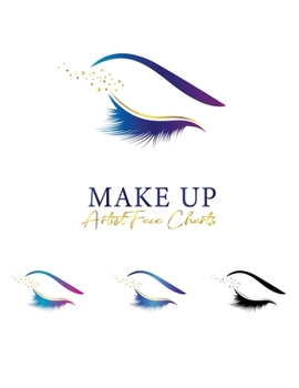 Paperback Makeup Artist Face Charts: A Blank Makeup Portfolio Workbook For Makeup Artists Book