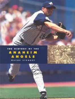 Hardcover The History of the Anaheim Angels Book