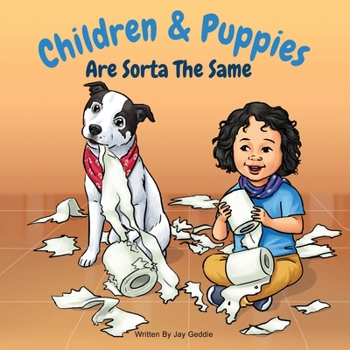 Paperback Children & Puppies Are Sorta The Same Book