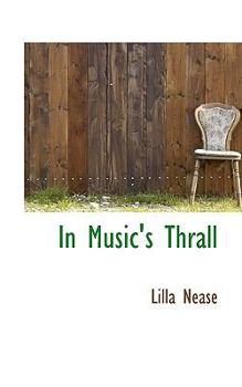 Paperback In Music's Thrall Book