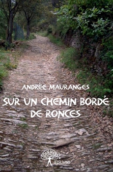 Paperback Sur un chemin bordé de ronces [French] Book