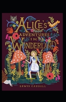 Paperback Alice's Adventures in Wonderland Illustrated Book