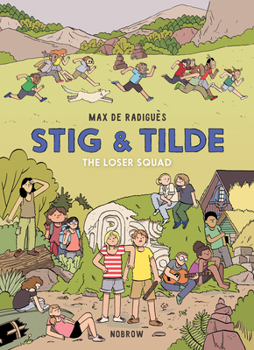 Paperback Stig & Tilde: The Loser Squad: Stig & Tilde 3 Book