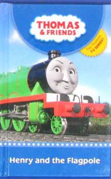 Hardcover Henry and the Flagpole (Thomas & Friends) Book