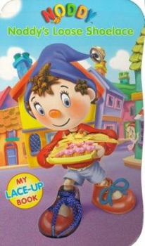 Noddy's Tricky Shoelace (My Noddy Lace Up Book) - Book  of the Noddy Universe