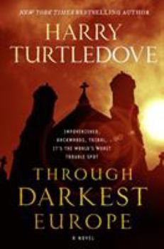 Hardcover Through Darkest Europe Book