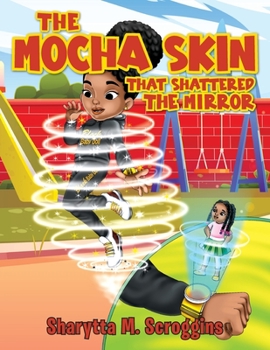 The Mocha Skin That Shattered The Mirror