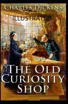 Paperback The Old Curiosity Shop Illustrated Book