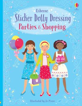 Sticker Dolly Dressing/Parties And Shopping Girls - Book  of the Sticker Dolly Dressing