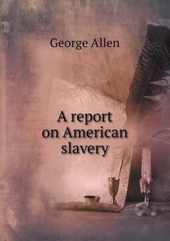 Paperback A report on American slavery Book