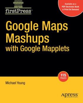 Paperback Google Maps Mashups with Google Mapplets Book