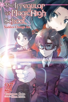 Paperback The Irregular at Magic High School, Vol. 27 (Light Novel) Book