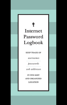 Hardcover Internet Password Logbook (Black Leatherette): Keep Track of Usernames, Passwords, Web Addresses in One Easy and Organized Location Book