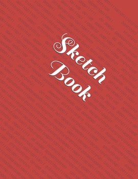 Paperback Sketch Book: : Blank Sketch Book for Drawing, Writing, Painting, Sketching and Doodling. Sketch Book/ Unlined Journal / Diary / Not Book