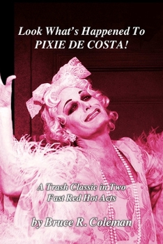 Paperback Look What's Happened To Pixie De Costa! Book