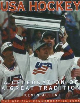 Hardcover USA Hockey: The Celebration of a Great Tradition Book