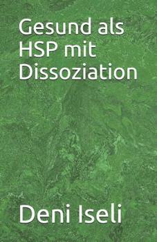 Paperback Gesund als HSP mit Dissoziation [German] Book