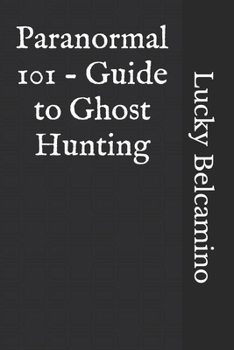 Paperback Paranormal 101 - Guide to Ghost Hunting Book