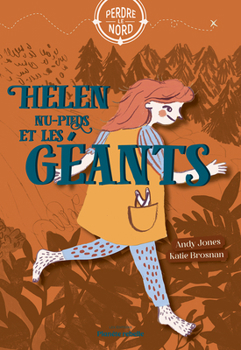 Helen nu-pieds et les géants (Perdre le nord, 3) (French Edition)