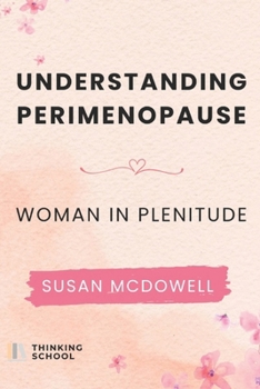 Paperback Understanding perimenopause: Woman in plenitude Book