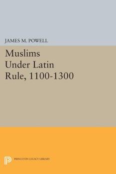 Paperback Muslims Under Latin Rule, 1100-1300 Book