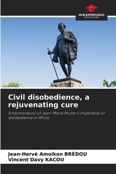 Paperback Civil disobedience, a rejuvenating cure Book