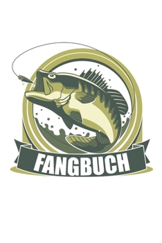 Paperback Fangbuch: Angeltagebuch - Angelbuch A5, Fangtagebuch f?r Angler [German] Book