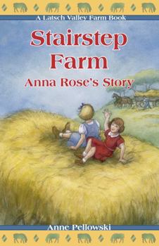 Stairstep Farm: Anna Rose's Story (Polish American Girls Series) - Book #3 of the Latsch Valley Farm