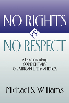 Hardcover No Rights and No Respect Book