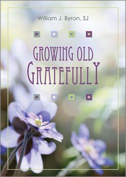 Paperback Growing Old Gratefully Book