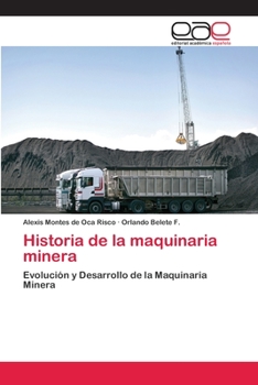 Paperback Historia de la maquinaria minera [Spanish] Book