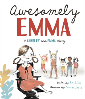 Hardcover Awesomely Emma: A Charley and Emma Story Book