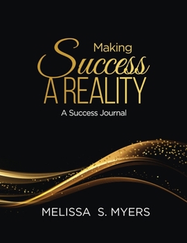 Paperback Making Success A Reality: A Success Journal Book