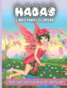 Paperback Hadas Libro Para Colorear: Un divertido libro de colorear para niños de 4 a 8 años [Spanish] Book