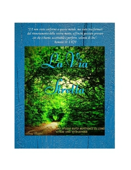 Paperback La Via Stretta: Uno Studto Automottvato Sulla Vtta Dt Una Vtta Dw [Italian] Book