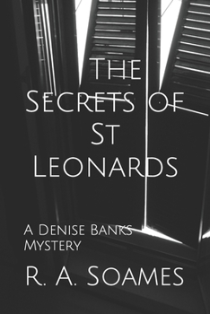 Paperback The Secrets of St Leonards: A Denise Banks Mystery Book