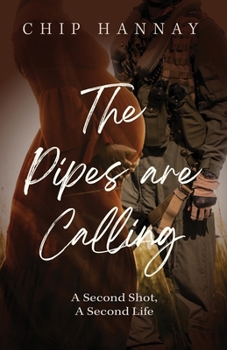 Paperback The Pipes are Calling: A Story of Hearts in War Book