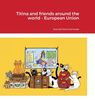 Hardcover Titina and friends around the world - European Union Book