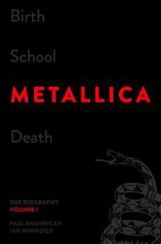 Hardcover Birth School Metallica Death, Volume 1: The Biography Book