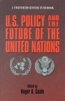 Paperback U.S. Policy and the Future of the United Nations Book