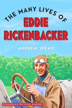 Hardcover The Many Lives of Eddie Rickenbacker Book