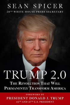 Hardcover Trump 2.0: The Revolution That Will Permanently Transform America Book