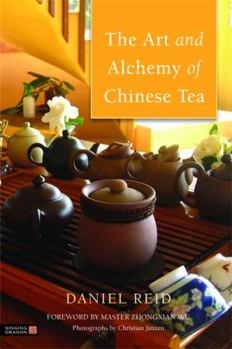 Hardcover The Art and Alchemy of Chinese Tea Book