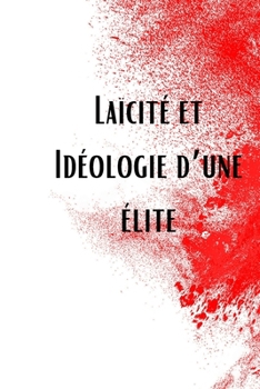 Paperback Laïcité et Idéologie d'une élite [French] Book