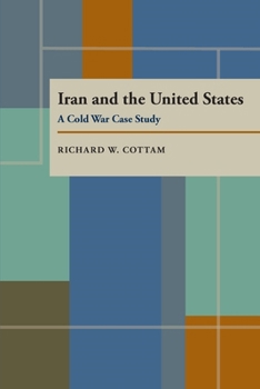 Paperback Iran and the United States: A Cold War Case Study Book