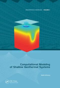 Paperback Computational Modeling of Shallow Geothermal Systems Book